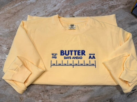 Butter Days Ahead Sweatshirt